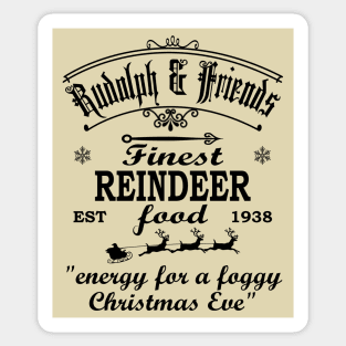 Rudolph & Friends, Finest Reindeer Food.  "Energy for a foggy Christmas Eve" Sticker